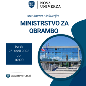 [VABILO] Strokovna ekskurzija: Ministrstvo za obrambo Republike Slovenije, 25. april 2023